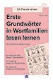 Erste Grundw&ouml;rter in Wortfamilien lesen lernen