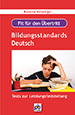 Fit+f%FCr+den+%DCbertritt%2C+Bildungsstandards+Deutsch
