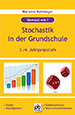 Stochastik in der Grundschule