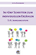 In+f%C3%BCnf+Schritten+zum+individuellen+Erz%C3%A4hlen