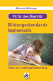 Fit+f%C3%BCr+den+%C3%9Cbertritt%2C+Bildungsstandards+Mathematik