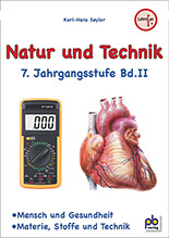 Natur und Technik (NT) 7. Klasse Bd.II